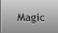 Magic Magic